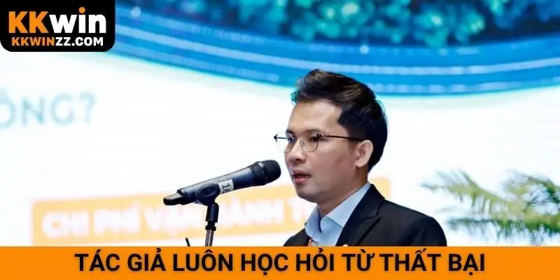 Tác giả luôn học hỏi từ thất bại